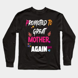 Promoted To Great Mother again 2024, happy Mother's day design Long Sleeve T-Shirt